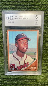 1962 Topps Hank Aaron- Mil. Braves-BCCG Graded 6