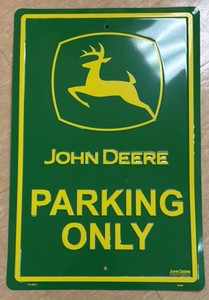 John Deere parking only sign (R127)