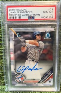 2019 Bowman Chrome Prospects Chad Spanberger Auto PSA 10 Toronto Blue Jays