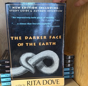 The Darker Face of the Earth - a lot