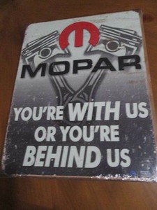 Mopar metal sign, measures 12 x 16...