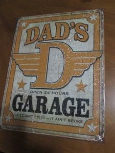 Dads garage metal sign, measures 1...