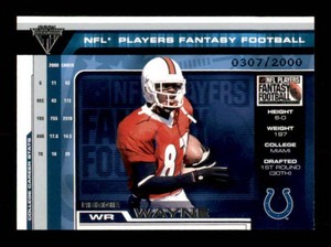2001 Pacific Private Stock Titanium - Nfl Players Fantasy Football Reggie Wayne #11 2000 (RC) Rookie Card