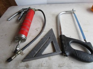 Speed Square, Hack Saw, Grease Gun