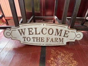 Welcome to the Farm Metal Sign