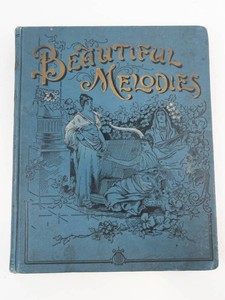 Vintage Beautiful Melodies Music Book by Joseph E. Winner