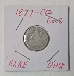 1877 Carson City (CC)  Dime - Rare - Good