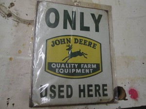 Metal 13x16in John Deere only sign...