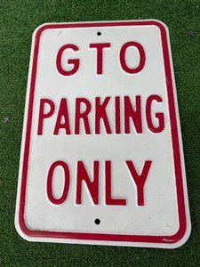 GTO Parking Only Metal Sign