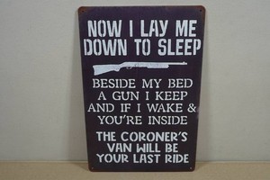 Vintage Style Metal Sign - Beside MY Bed A Gun I Keep