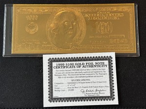 1999 22K Gold Foil $100 Dollar Note