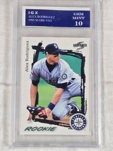 Alex Rodriguez Rookie 1995 Score #312 IGX Graded 10 - Seattle Mariners Baseball Card