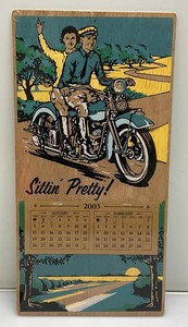 2003 Sittin Pretty Wooden Motorcycle Calendars (Factory Sealed) 9 x 18
