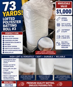 WHOLESALE $1,000 LOFTED POLYESTER BATTING ROLL #3, APPROX 73 YDS, QUILT BATTING, UPHOLSTERY PADDING, CUSHIONS, COMFORTERS, PET BEDS, MATTRESS TOPPERS, CRAFTS, SOFT GOODS MANUFACTURING &amp RESELLER LOT