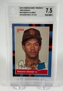 Roberto Alomar Auto RC Beckett Graded 7.5 NM Slab 1 of 250 2011 Donruss Anniversary Originals 1988 Donruss #34 Rookie Baseball Card