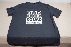 Dad Daughter Squad T-Shirt - XXL