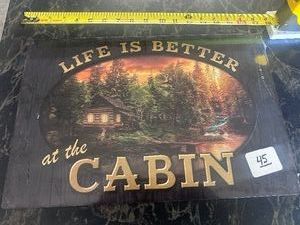 NEW  Alum Sign - LIFE IS BETTER AT THE CABIN