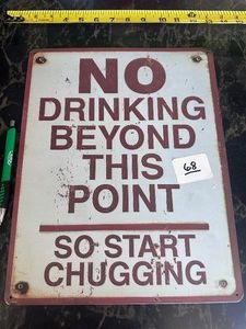 NEW  Tin Sign - NO DRINKING BEYOND THIS POINT