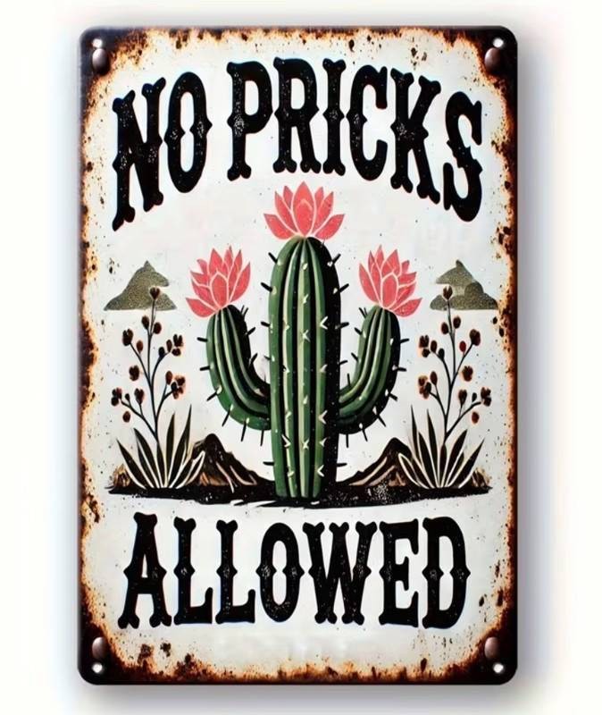 No Pricks Allowed 8 x 12 Metal Sign - Brand New