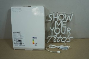Show Me Your Titos LED Sign