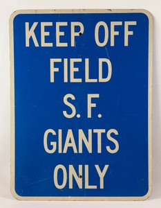 Keep Off Field S.F. Giants Only Vintage Sign From San Francisco Giants Baseball Facility