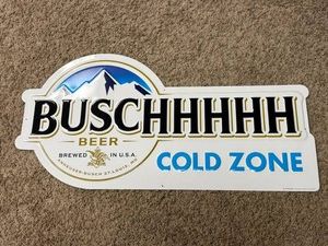 Buschhhhh Cold Zone Metal Sign