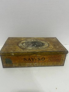 Early 1900s Say-So Cigar Tin
