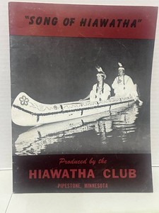 The Song of Hiawatha Program Pipestone, MN
