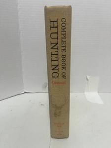 1964 Complete Book of Hunting by Ormond