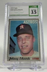 Johnny Edwards CSG 3.5 VG Graded Slab 1970 Topps #339 Vintage Baseball Card