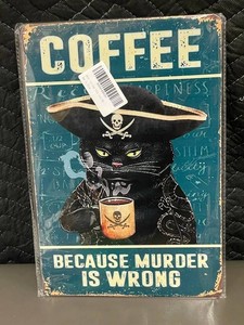 Pirate Cat Coffee Sign - Because Murder Is Wrong Wall Plaque