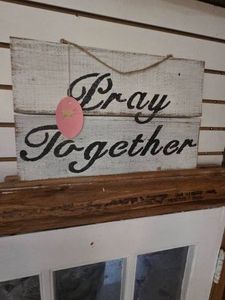 Wooden Pray Together Sign