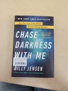 Chase Darkness with Me How One True-Crime Writer Started Solving Murders Billy Jensen Hardcover 2019 Very Good