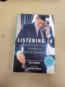 Listening In The Secret White House Recordings of John F. Kennedy Ted Widmer Hardcover Hyperion 2012 (2 CDs) Very Good