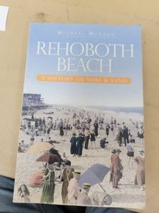 Rehoboth Beach A History of Surf & Sand Michael Morgan Paperback The History Press 2009 Very Good