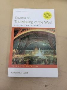 Sources of The Making of the West Peoples and Cultures, Volume II Since 1500 Katharine J. Lualdi Paperback 4th Edition BedfordSt. Martins 2012 Very Good