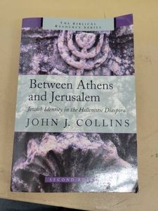 Between Athens and Jerusalem Jewish Identity in the Hellenistic Diaspora John J. Collins Paperback 2nd Edition Eerdmans 2000 Good