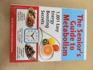 The Seniors Guide to Metabolism - 1,001 Easy Energy Boosting Secrets - FC&A Medical Publishing - Hardcover - Good