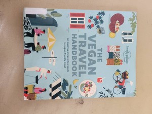 The Vegan Travel Handbook - Lonely Planet - Paperback 2019 - Vegan-Friendly Travel Guide - Good (ex-library)