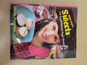 Sticky Fingers Sweets - Doron Petersan - Hardcover 2012 Avery - 100 Vegan Dessert Recipes - Very Good
