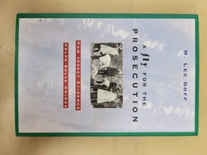 A Fly for the Prosecution - M. Lee Goff - Hardcover 2000 Harvard University Press - Forensic Entomology (How Insect Evidence Solves Crimes) - Good