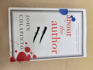 About the Author - John Colapinto - Paperback 2002 Perennial - Literary Thriller (blurbed by Stephen King) - Good