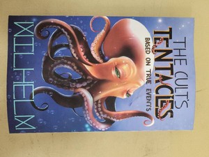 The Cults Tentacles - Wilhelm - Paperback - Based on True Events (Memoir of Leaving a High-Control Church) - Like New