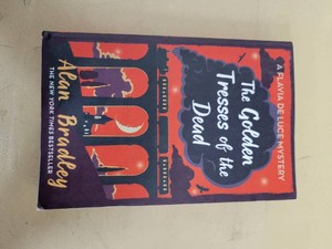 The Golden Tresses of the Dead by Alan Bradley PB Orion (2019) Flavia de Luce Mystery #10 - Good