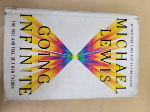 Going Infinite The Rise and Fall of a New Tycoon by Michael Lewis HC wDJ Norton 1st Ed. (2023) SBF  FTX - Good