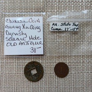 Antique Chinese Cash Coin (Guangxu  Qing Dynasty) & Arizona State Tax Token Lot