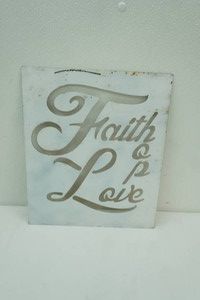 Metal Sign. Faith Hope & Love