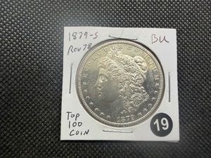 Better Date Top 100 Coin 1879-S Reverse of 78 Morgan Silver Dollar Marked BU When Purchased - Greysheet Wholesale Value for An MS62 is $525.00
