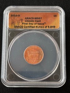 2010-D Lincoln Cent ANACS MS67