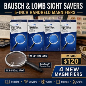 MSRP $120 4 New Bausch & Lomb Sight Savers 5-Inch Handheld Magnifiers, 2X Optical Lens With 4X Bifocal Spot Magnifier, ErgoTouch� Comfort Grip, Perfect for Reading Fine Print, Jewelry, Coin & Stamp Collecting, Crafts & Hobbies